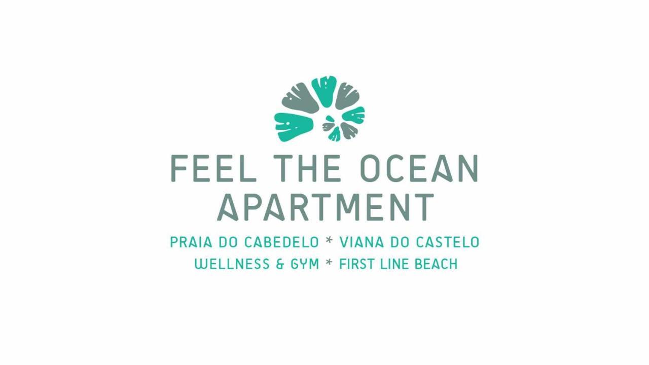 Feel The Ocean Apartment Praia Do Cabedelo Виана-ду-Каштелу Экстерьер фото